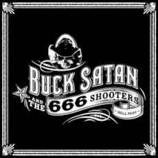 Buck Satan And The 666 Shooters : Bikers Welcome! Ladies Drink Free